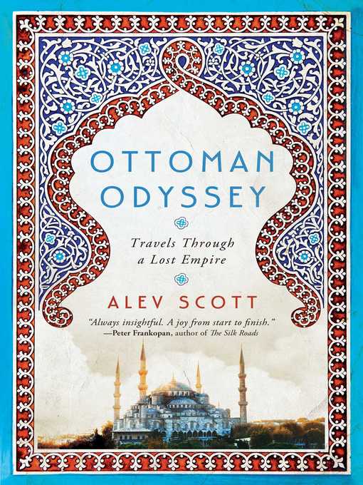 Title details for Ottoman Odyssey by Alev Scott - Wait list